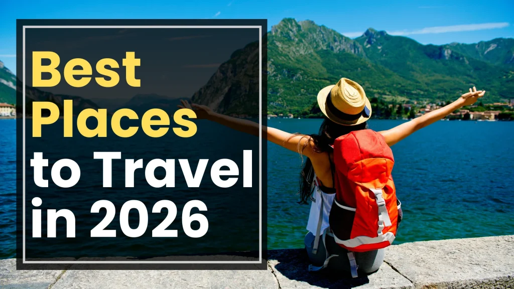 Best Places to Travel in 2026