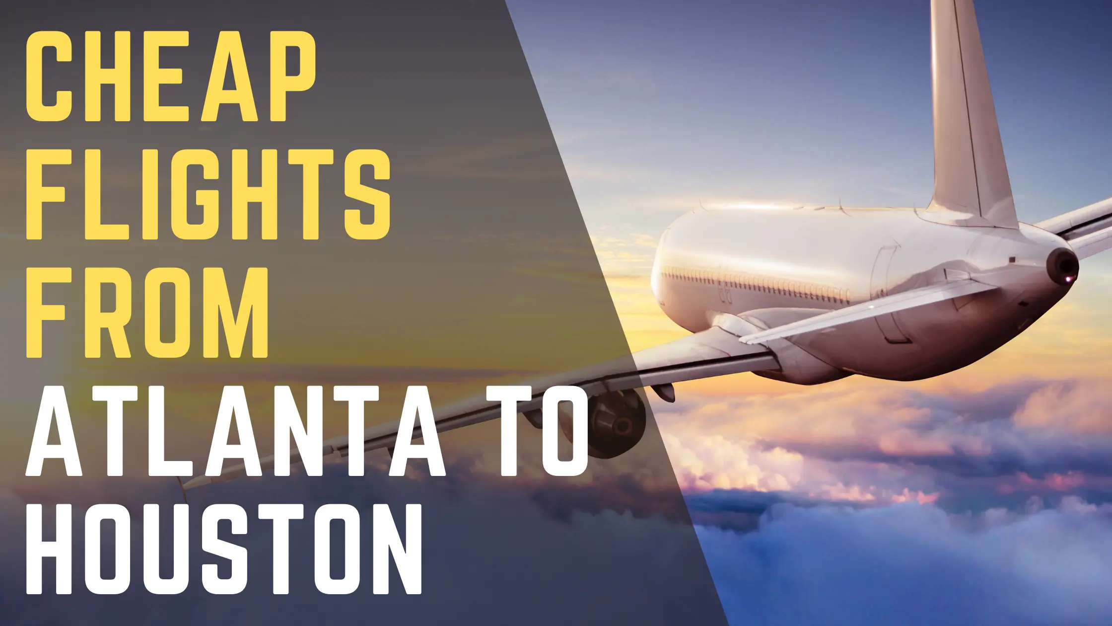 Cheap Flights from Atlanta to Houston | Best Airfare Deals