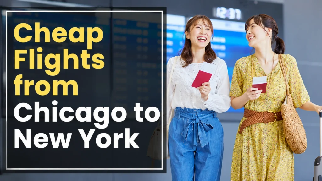Cheap Flights from Chicago to New York